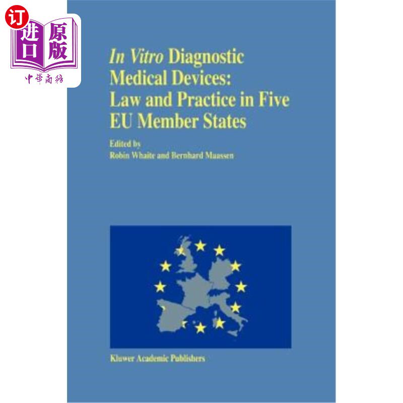 海外直订医药图书In Vitro Diagnostic Medical Devices: Law and Practice in Five Eu Member States 体外诊断医疗器械：欧