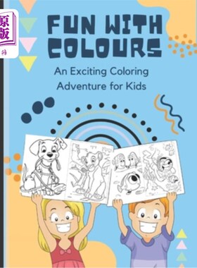 海外直订Fun with Colors: An Exciting Coloring Adventure for Kids 乐趣与颜色:一个令人兴奋的色彩冒险的孩子