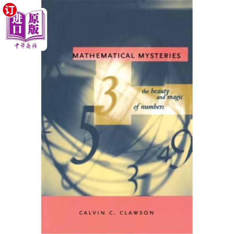 海外直订Mathematical Mysteries: The Beauty and Magic of Numbers 数学奥秘:数字的美与神奇