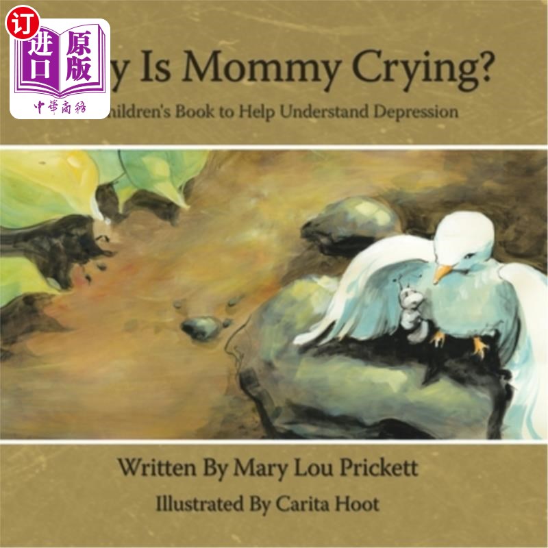 海外直订Why Is Mommy Crying?: A Children's Book to Help Understand Depression 妈妈为什么哭?:一本帮助理解抑郁症的儿