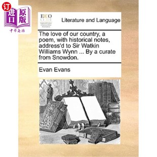 Country 海外直订The with Sir Address Our Notes Historical 祖国之爱——一首带有历史 Watkin Poem Love