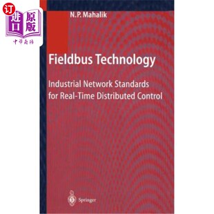 海外直订Fieldbus 控 现场总线技术 for Network 实时分布式 Time Industrial Distributed Cont Real Technology Standards