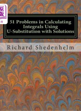 海外直订51 Problems in Calculating Integrals Using U-Substitution with Solutions 51用U-代换和解计算积分的问题