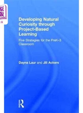 海外直订Developing Natural Curiosity through Project-Bas... 通过基于项目的学习培养自然好奇心