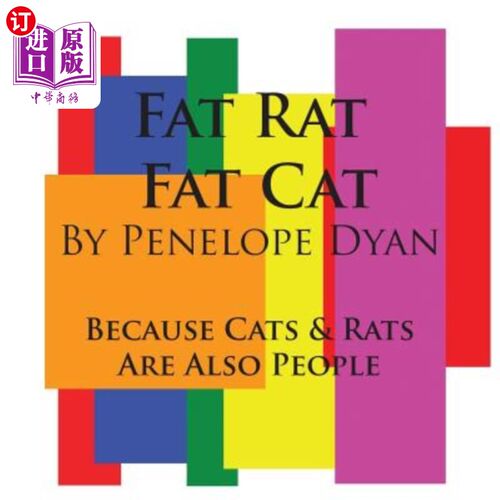 海外直订Fat Rat, Fat Cat---Because Cats and Rats Are Also People 肥鼠肥猫——因为猫和老鼠也是人