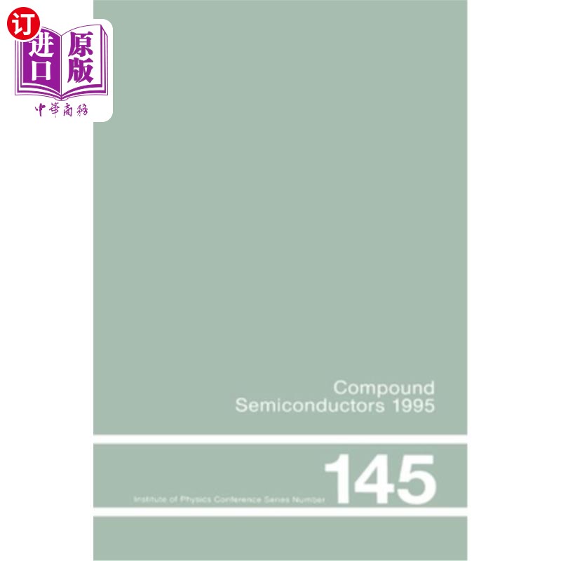海外直订Compound Semiconductors 1995, Proceedings of the Twenty-Second Int Symposium on  化合物半导体1995