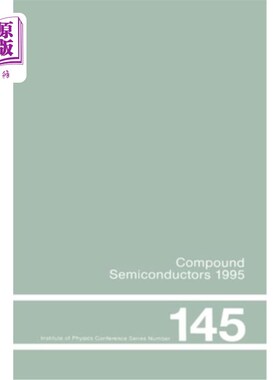 海外直订Compound Semiconductors 1995, Proceedings of the Twenty-Second Int Symposium on  化合物半导体1995
