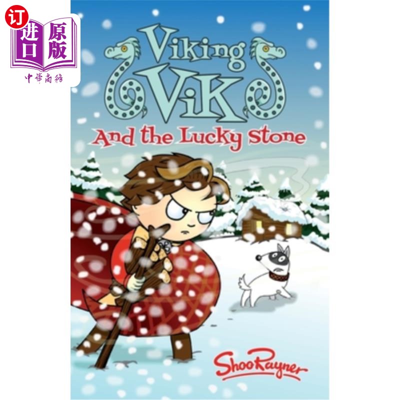 海外直订Viking Vik and the Lucky Stone: Will Vik freeze to death in a snowstorm or can h 维京维克和幸运石：维克会在