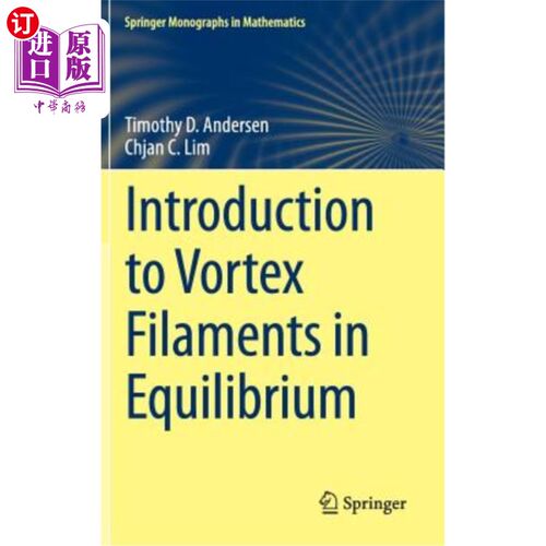 海外直订Introduction to Vortex Filaments in Equilibrium 平衡涡丝导论
