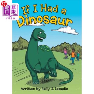 Dinosaur 海外直订If Had 如果我有一只恐龙