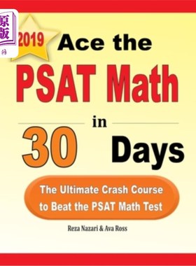 海外直订Ace the PSAT Math in 30 Days: The Ultimate Crash Course to Beat the PSAT Math Te 在30天内取得PSA
