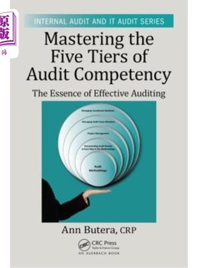 海外直订Mastering the Five Tiers of Audit Competency: The Essence of Effective Auditing 掌握审计能力的五个层次:有效