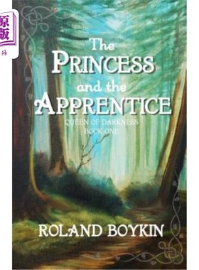 海外直订The Princess and the Apprentice 《公主与学徒