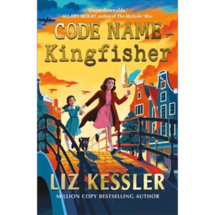 代号翠鸟 英文原版 Code Name Kingfisher Liz Kessler 二战小说 历史小说 莉兹 凯斯勒 Emily Windsnap作者【中商原版】