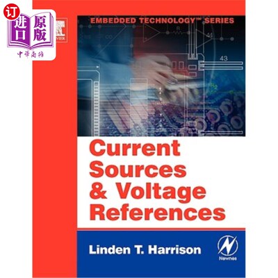 海外直订Current Sources and Voltage References: A Design Reference for Electronics Engin 电流源和电压参考：电子工程