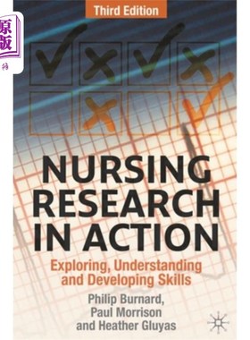 海外直订医药图书Nursing Research in Action: Exploring, Understanding and Developing Skills 行动中的护理研究：探索、