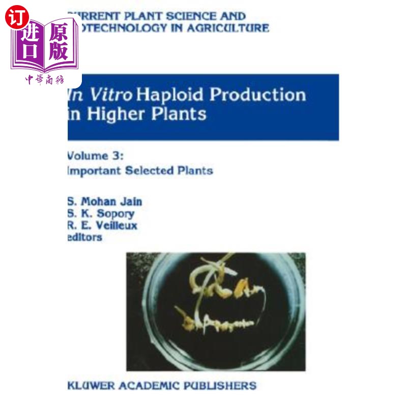 海外直订In Vitro Haploid Production in Higher Plants: Volume 4: Cereals高等植物体外单倍体生产：第4卷：谷物