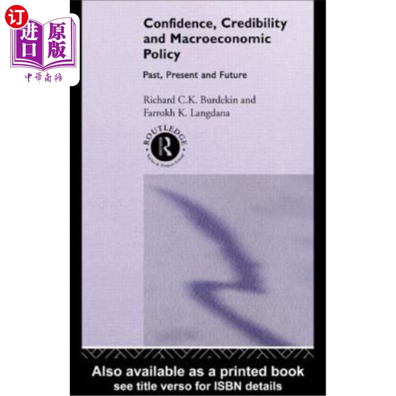 海外直订Confidence, Credibility and Macroeconomic Policy 信心、信誉和宏观经济政策