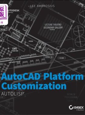 海外直订AutoCAD Platform Customization: AutoLISP AutoCAD平台定制:AutoLISP
