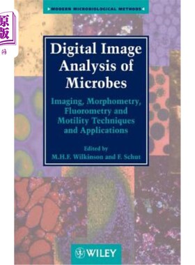 海外直订Digital Image Analysis of Microbes: Imaging, Morphometry, Fluorometry and Motili 微生物数字图像分析：成像、