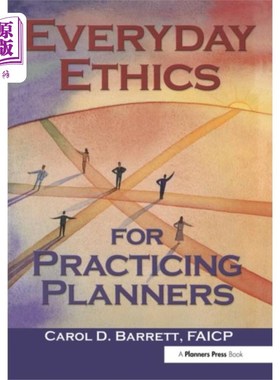 海外直订Everyday Ethics for Practicing Planners 实践计划者的日常伦理