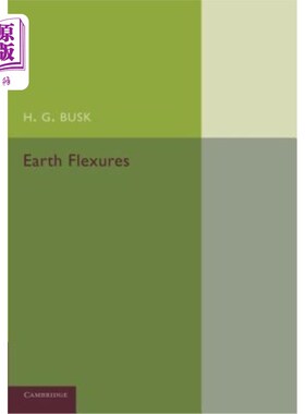 海外直订Earth Flexures: Their Geometry and Their Representation and Analysis in Geologic 地球弯曲：它们的几何学，以及它