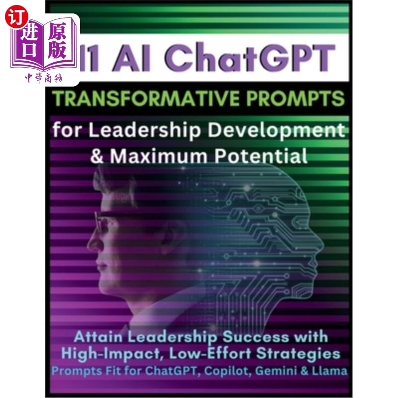 海外直订111 AI ChatGPT Transformative Prompts for Leadership Development & Maximum Poten 111人工智能聊天促进领导力