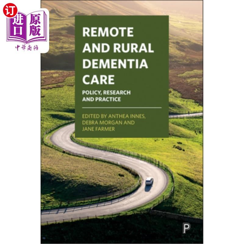 海外直订医药图书Remote and Rural Dementia Care: Policy, Research and Practice 远程和农村痴呆护理:政策、研究和实践