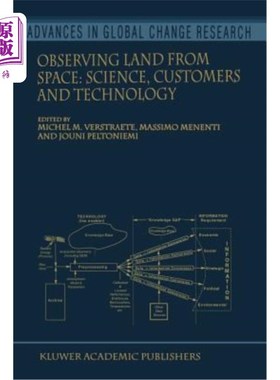 海外直订Observing Land from Space: Science, Customers and Technology 从太空观察土地:科学、客户和技术