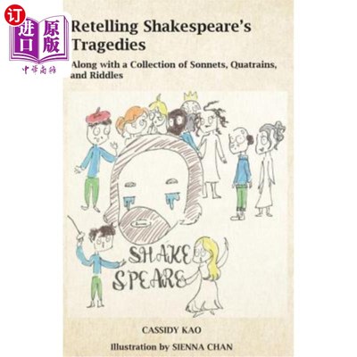 海外直订Retelling Shakespeare's Tragedies: Along with a Collection of Sonnets, Quatrains 复述莎士比亚的悲剧：以及十