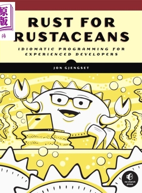 预售 Rust for Rustacans 面向有经验的开发人员的惯用编程 英文原版 Rust for Rustaceans Jon Gjengset【中商原版】