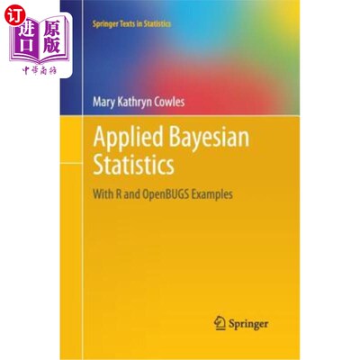 海外直订Applied Bayesian Statistics: With R and Openbugs Examples 应用贝叶斯统计：以r和openbugs为例