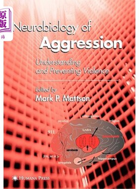 海外直订医药图书Neurobiology of Aggression: Understanding and Preventing Violence 攻击的神经生物学:理解和预防暴力