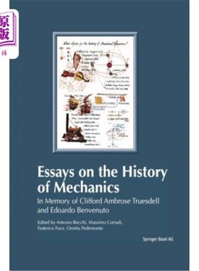 海外直订Essays on the History of Mechanics: In Memory of Clifford Ambrose Truesdell and  力学史随笔：纪念Cliffor