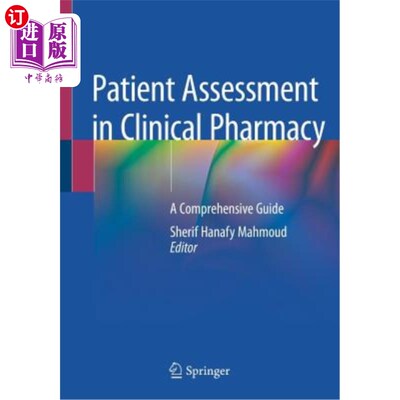 海外直订医药图书Patient Assessment in Clinical Pharmacy: A Comprehensive Guide 临床药房患者评估：综合指南