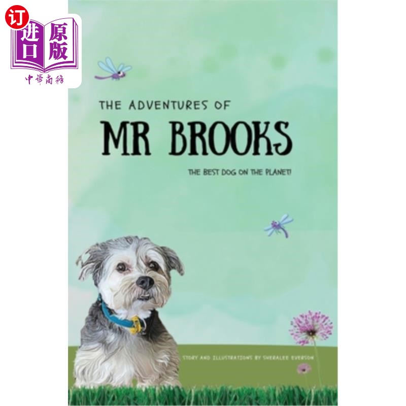 海外直订The Adventures of Mr Brooks: The Best Dog on the Planet 布鲁克斯先生的冒险：地球上最好的狗