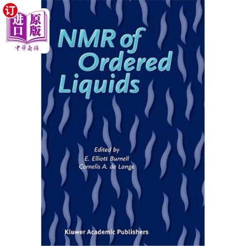 海外直订NMR of Ordered Liquids 有序液体的核磁共振