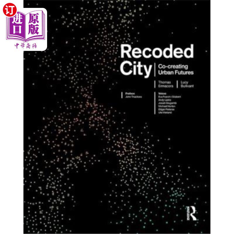 海外直订Recoded City: Co-Creating Urban Futures 重新编码的城市:共同创造城市未来