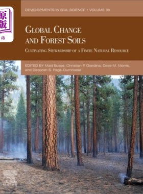 海外直订Global Change and Forest Soils: Cultivating Stewardship of a Finite Natural Reso 全球变化与森林土壤:有限自