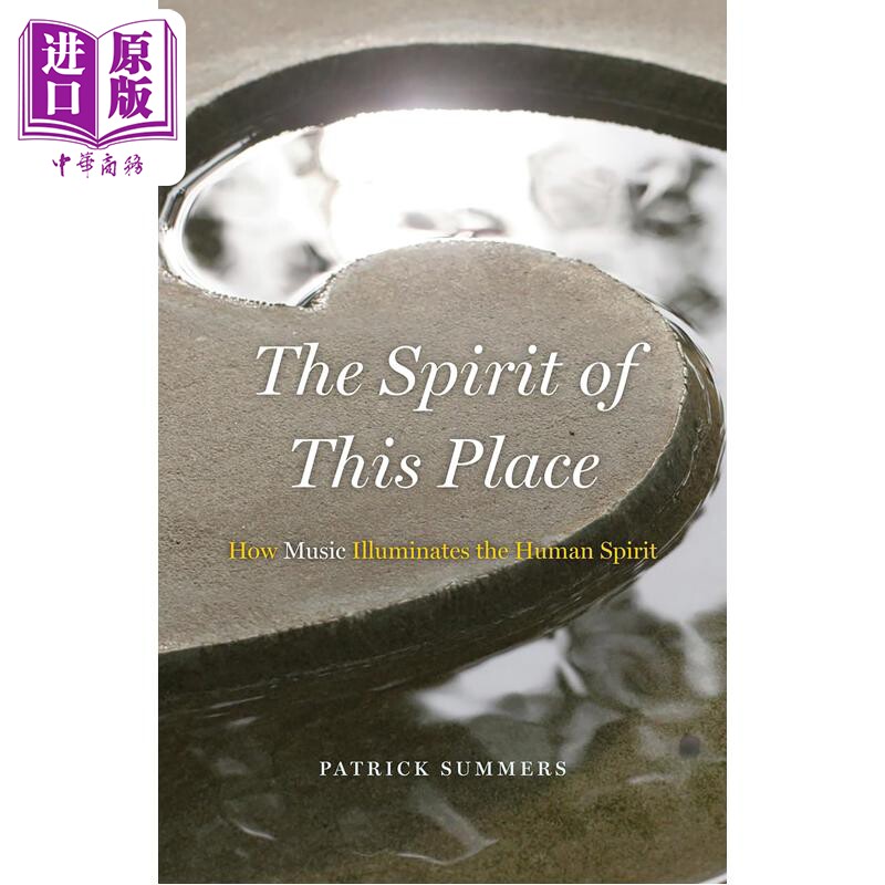 此地精神：音乐如何照亮人的精神世界 进口艺术 The Spirit of This Place：How Music Illuminates the Human Spirit【中商?