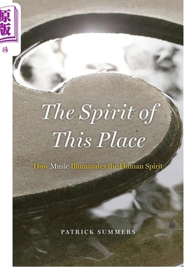 此地精神：音乐如何照亮人的精神世界 进口艺术 The Spirit of This Place：How Music Illuminates the Human Spirit【中商?