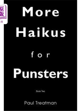 海外直订More Haikus for Punsters: Book Two 更多俳句给赌徒:第二册