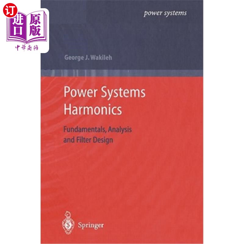 海外直订Power Systems Harmonics: Fundamentals, Analysis and Filter Design 电力系统谐波:基础、分析和滤波器设计