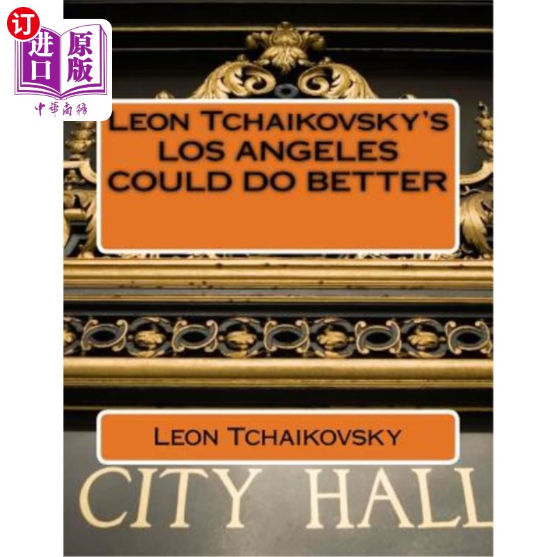 海外直订Leon Tchaikovsky's LOS ANGELES COULD DO BETTER 里昂·柴可夫斯基的《洛杉矶》可以做得更好