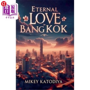 永恒 海外直订Eternal Bangkok 爱在曼谷 Love