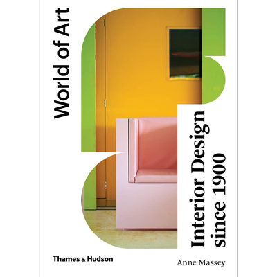 【世界艺术系列】Interior Design Since 1900 1900年以来的室内设计 进口艺术 艺术历史入门理论【中商原版】