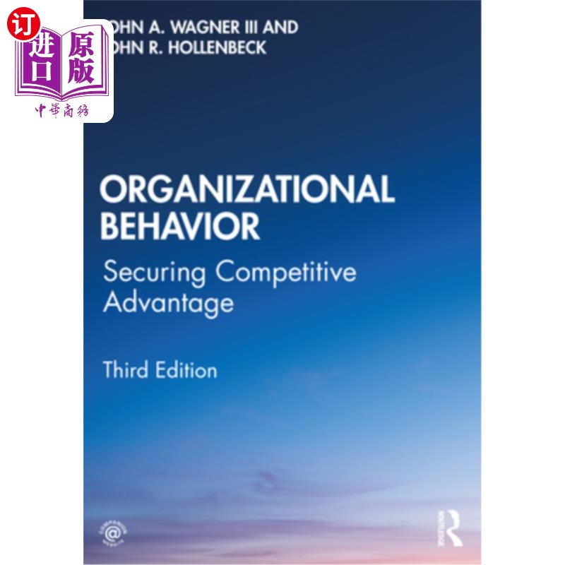 海外直订Organizational Behavior: Securing Competitive Advantage 组织行为学:确保竞争优势