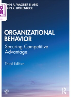 海外直订Organizational Behavior: Securing Competitive Advantage 组织行为学:确保竞争优势