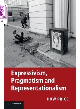 海外直订Expressivism, Pragmatism and Representationalism 表现主义、实用主义和表现主义