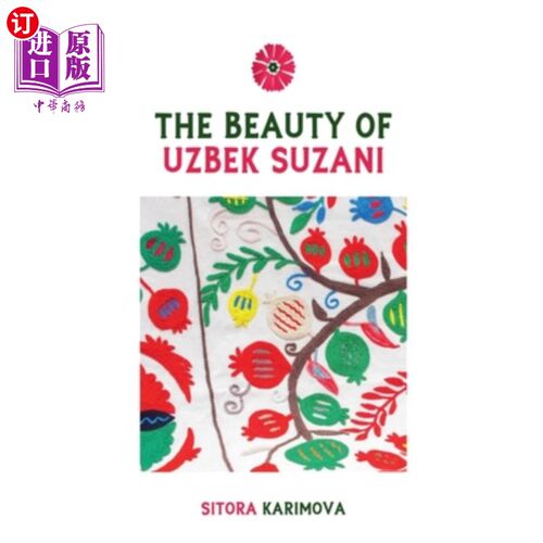 海外直订The Beauty of Uzbek Suzani 乌兹别克Suzani的美丽